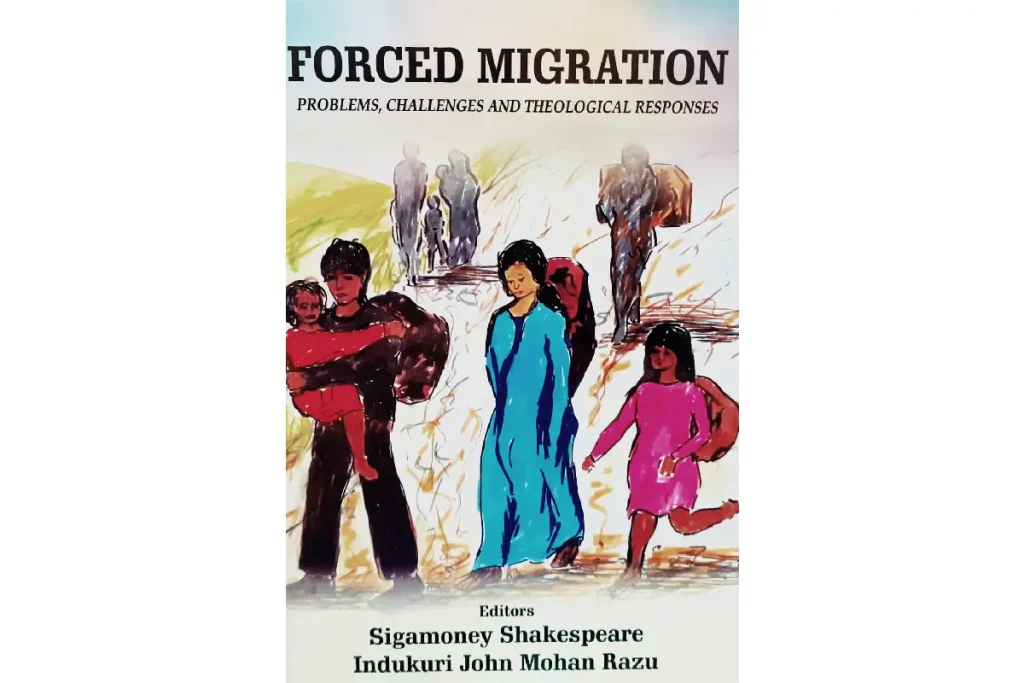 Forced Migration: Problems, challenges and theological responses